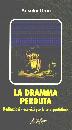 GRUN ANSELM, Dramma perduta
