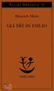HEINE HEINRICH, Gli d�i in esilio