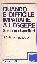 DELACATO CARL, Quando � difficile imparare a leggere