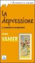 VANIER JEAN, Depressione