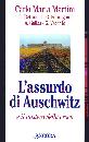 MARTINI-BETTINELLI-, Assurdo di Auschwitz e il mistero della croce