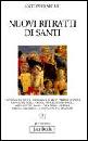 SICARI ANTONIO, NUOVI RITRATTI DI SANTI VOL. 2�
