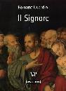 GUARDINI ROMANO, Signore. Riflessioni sulla persona e vita di Ges�