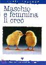 CASCONE MARIO, Maschio e femmina li cre�