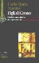 MARTINI CARLO MARIA, Figli di Crono