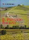 TOURING C. ITALIANO, Paesaggio italiano. Idee contributi immagini
