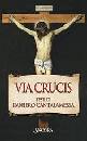 CANTALAMESSA RANIERO, Via Crucis