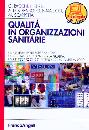 PACCHI-BERTI-..., Qualit� in organizzazioni sanitarie