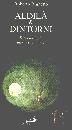 RIGHETTO ROBERTO, Aldil� & dintorni