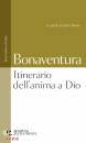BONAVENTURA, Itinerario dell