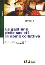 ENNA GIOVANNI, Gestione delle societ� in nome collettivo