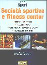 UGGERI GIOVANNI, Societ� sportive e fitness center