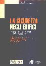 BOMBELLI FRANCESCA, Sicurezza negli edifici