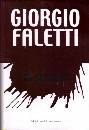 FALETTI GIORGIO, Io uccido