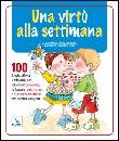 AA.VV., Una virt� alla settimana