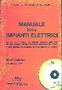 immagine di Manuale degli impianti elettrici con CD ROM