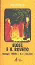 GRUN ANSELM, Mos� e il roveto
