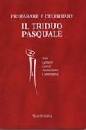 PIAZZI DANIELE, Preparare e celebrare il Triduo Pasquale