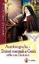 BATTISTA DA VARANO, Autobiografia e I dolori mentali di Ges� ...