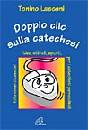 LASCONI TONINO, Doppio clic sulla catechesi