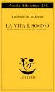 CALDERON DE LA BARCA, La vita � sogno