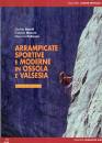 BORELLI-MANONI-..., Arrampicate sportive e moderne: Ossola e Valsesia