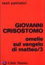 immagine di Omelie sul vangelo di Matteo /3