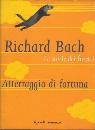 BACH RICHARD, Atterraggio di fortuna. Storie dei furetti