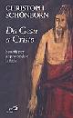 SCHONBORN CHRISTOPH, Da Ges� a Cristo