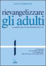 SORAVITO LUCIO, Rievangelizzare gli adulti