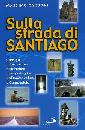 CARDONI MASSIMO, Sulla strada di Santiago