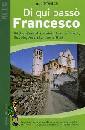 SERACCHIOLI ANGELA, Di qu� pass� Francesco