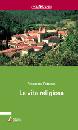 PETRARCA FRANCESCO, Petrarca la vita religiosa. De otio religioso