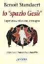 STANDAERT BENOIT, Lo spazio Ges�