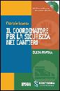 LOVATO FABRIZIO, Il coordinatore per la sicurezza nei cantieri