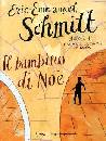 SCHMITT EMANUEL, Il bambino di No�