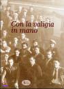 DAL CANTON - RECH -., Con la valigia in mano
