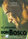 CERRATO NATALE, Vi presento Don Bosco.