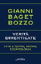 immagine di Verit� dimenticate.Vita eterna.Anima.Escatologia
