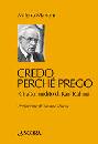 MARIANI MILENA, Credo perch� prego.Ritratto inedito di Karl Rahner