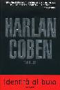 COBEN HARLAN, Identit� al buio