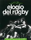 TILESI-GIFFONE, Elogio del rugby. Lo sport degli ultimi guerrieri