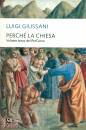 GIUSSANI LUIGI, Perch� la chiesa. Vol. 3 del perCorso