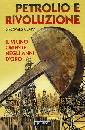 CORM GEORGES, Petrolio e rivoluzione.Storia del Vicino Oriente