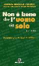 AA.VV., Non � bene che l