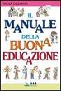 DESSANTI PAOLA, Il manuale della buona educazione