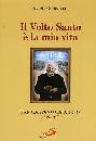 SORRENTINO AURELIO, Il volto santo � la mia vita Gaetano Catanoso