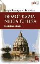 RATZINGER-MAIR, Democrazia nella Chiesa. Possibilit� e limiti