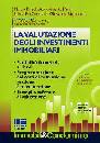 AA.VV., La valutazione degli investimenti immobiliari