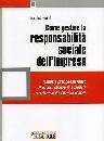 HINNA LUCIANO, Come gestire la responsabilit� sociale dell